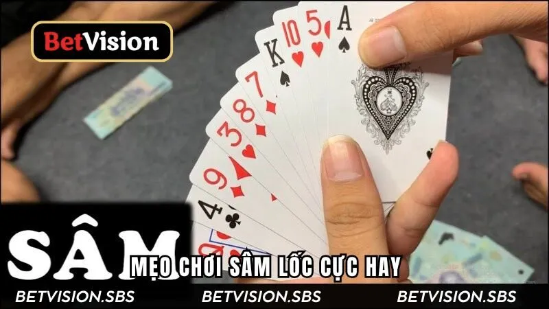 Mẹo chơi Sâm Lốc cực hay mà không phải ai cũng biết